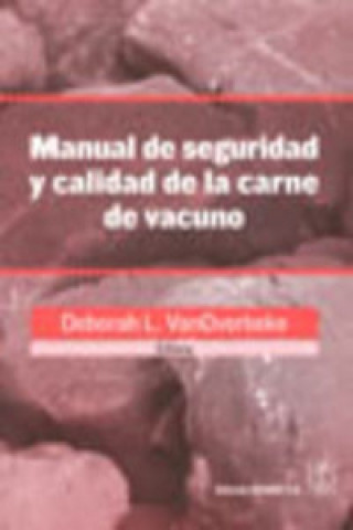 Buch Manual de seguridad y calidad de la carne de vacuno Maurits von Overbeke