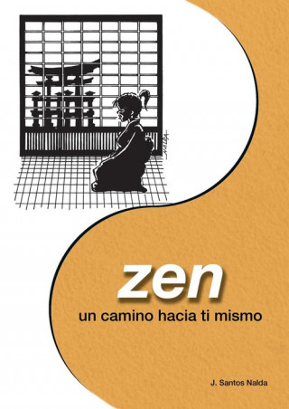 Carte Zen : un camino hacia tí mismo José Santos Nalda