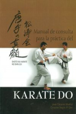 Carte Manual de consulta para la práctica del karate-do José Cáceres Madrid