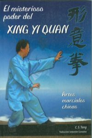 Książka El misterioso poder del xing yi quan C.S. TANG