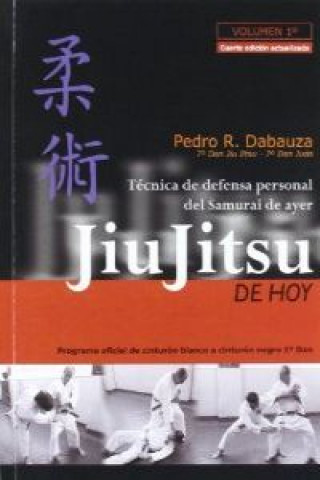 Carte Jiu-Jitsu de hoy : programa oficial 2012 de cinturón blanco a cinturón negro 1er Dan Pedro Rodríguez Dabauza