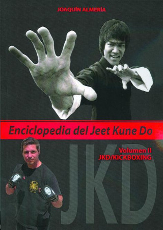 Könyv Enciclopedia del Jeet Kune Do II : JKD-kickboxing Joaquín Almería Querol