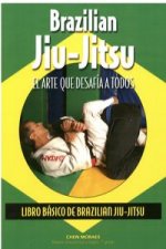 Könyv Brazilian Jiu-Jitsu : el arte que desafía a todos Almir Itajahy de Moraes