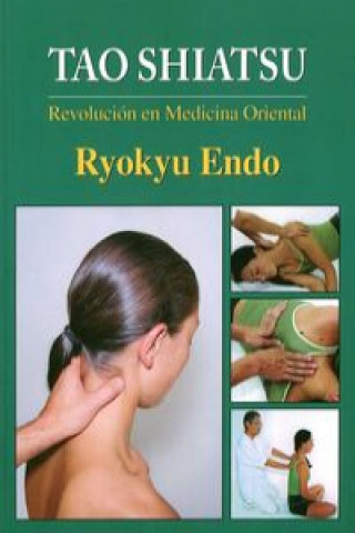 Książka Tao Shiatsu : revolución en medicina oriental RYOKYU ENDO