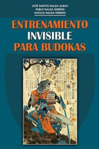 Kniha Entrenamiento invisible para budokas JOSE-PABLO-NATALIA SANTOS-NALDA