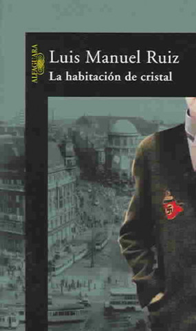 Книга La habitación de cristal Luis Manuel Ruiz García