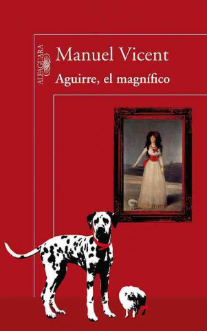 Książka Aguirre, el Magnifico Manuel Vicent