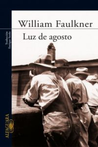 Kniha Luz de agosto William Faulkner