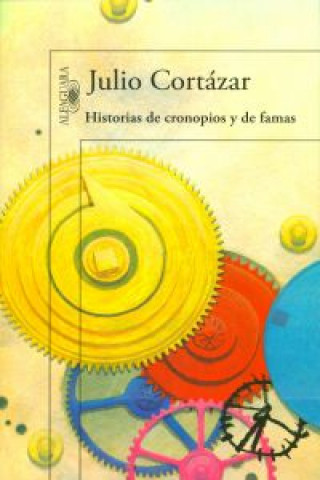 Kniha Historias y cronopios y de famas Julio Cortázar