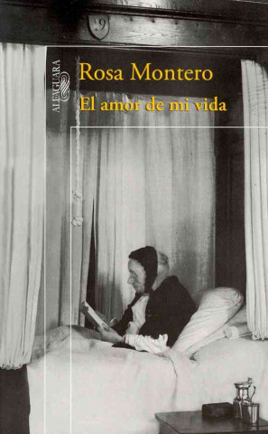 Kniha El amor de mi vida Rosa Montero