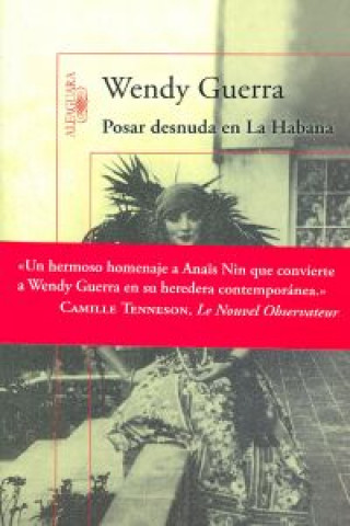 Könyv Posar desnuda en la Habana Wendy Guerra