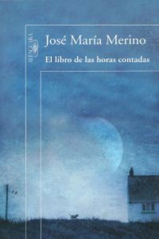 Könyv El libro de las horas contadas José María Merino