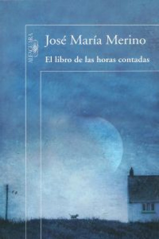 Livre El libro de las horas contadas José María Merino