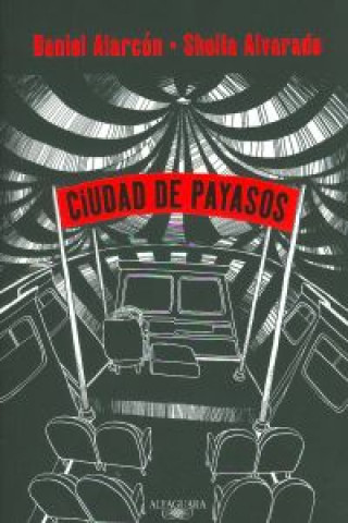 Kniha Ciudad de payasos Daniel Alarcón