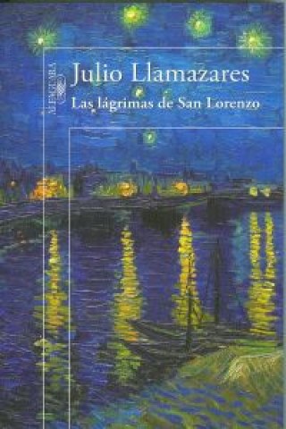 Kniha Las lágrimas de san Lorenzo Julio Llamazares