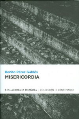 Carte MISERICORDIA Benito Pérez Galdós