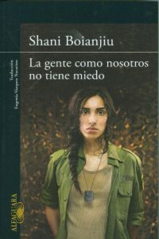 Книга La gente como nosotros no tiene miedo SHANI BOIANJIU