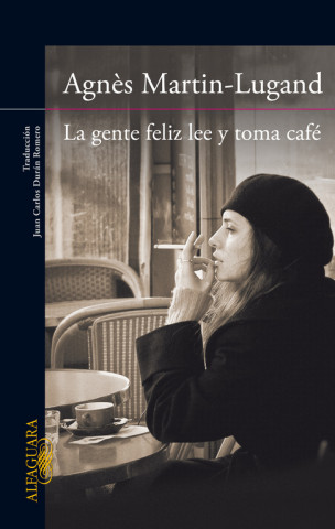 Kniha La gente feliz lee y toma cafe AGNES MARTIN-LUGAND