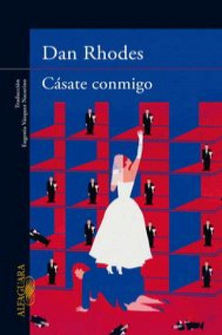 Книга Cásate conmigo Dan Rhodes