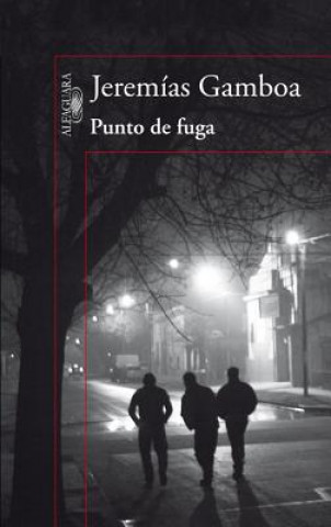 Buch Punto de Fuga Jeremias Gamboa