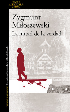 Kniha Un caso del fiscal Szacki 2. La mitad de la verdad ZYGMUNT MILOSZEWSKI
