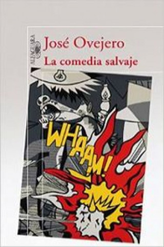 Knjiga La comedia salvaje José R. Ovejero