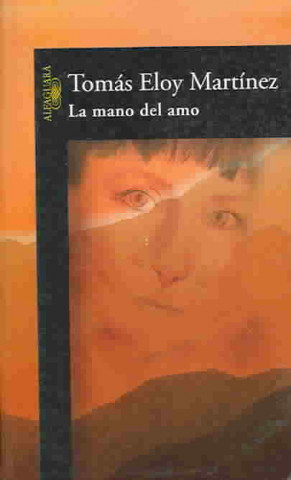 Kniha La mano del amo Tomás Eloy Martínez
