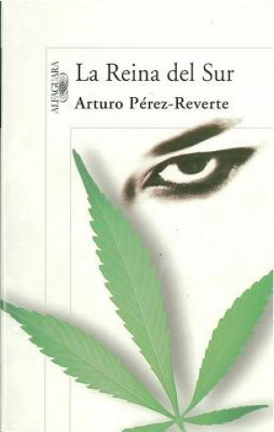 Книга La Reina del Sur Arturo Pérez-Reverte