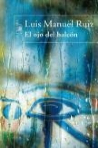 Könyv El ojo del halcón Luis Manuel Ruiz García
