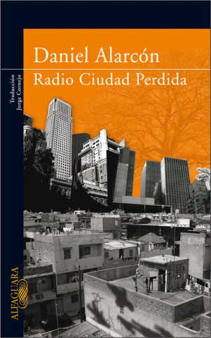 Kniha Los City Radio Daniel Alarcón