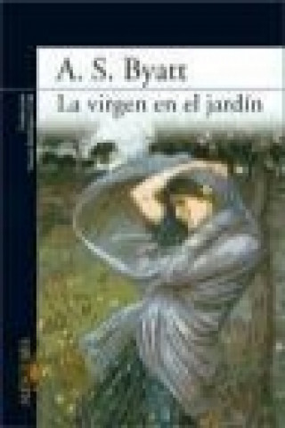 Libro La virgen en el jardín A. S. Byatt