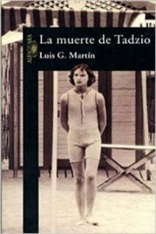 Livre La muerte de Tadzio Luisgé Martín