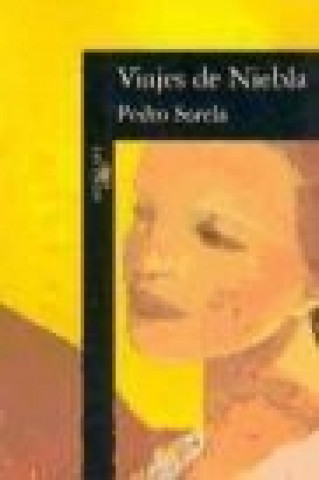 Book Viajes de Niebla Pedro Sorela