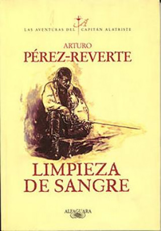 Knjiga Limpieza de sangre / Purity of Blood Arturo Pérez-Reverte
