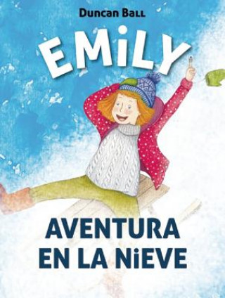 Książka Emily. Aventura En La Nieve Duncan Ball