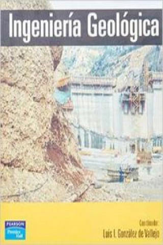 Book Ingeniería geológica Luis González de Vallejo