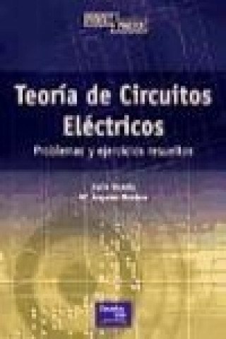 Book Circuitos eléctricos : problemas y ejercicios resueltos María Ángeles Moreno López de Saá