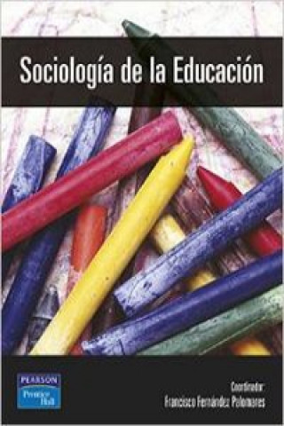 Książka Sociología de la educación Francisco Fernández Palomares