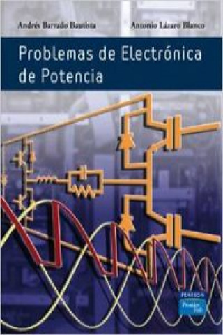 Kniha Problemas de electrónica de potencia Andrés Barrado Bautista