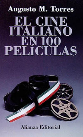 Książka El cine italiano en 100 películas Augusto M. Torres