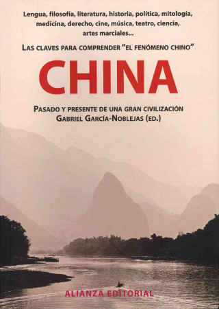 Kniha China : pasado y presente de una gran civilización Gabriel García-Noblejas Sánchez-Cendal