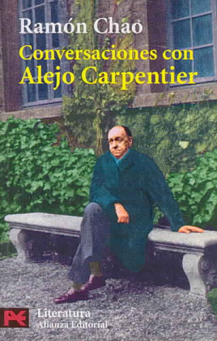 Книга Conversaciones con Alejo Carpentier Ramón Chao