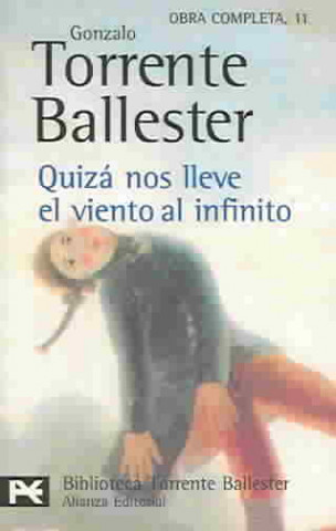 Book Quiza nos lleve el viento al infinito Gonzalo Torrente Ballester