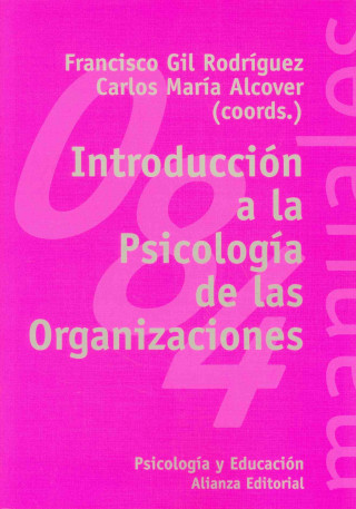 Könyv Introducción a la psicología de las organizaciones Carlos María . . . [et al. ] Alcover de la Hera