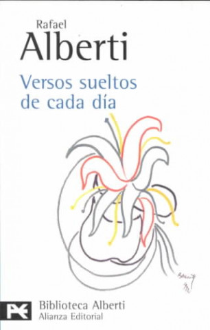 Knjiga Versos sueltos de cada día : primero y segundo cuadernos chinos (1979-1982) Rafael Alberti