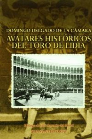 Kniha Avatares históricos del toro de lidia Domingo Delgado de la Cámara