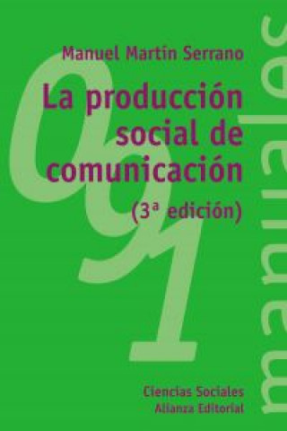 Könyv La producción social de comunicación Manuel Martín Serrano