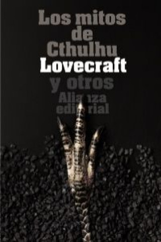 Könyv Los mitos de Cthulhu : narraciones de horror cósmico H. P. Lovecraft