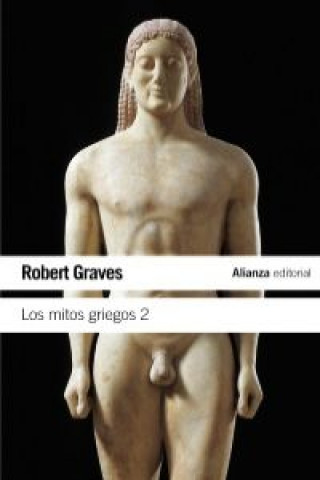 Könyv Los mitos griegos, 2 Robert Graves