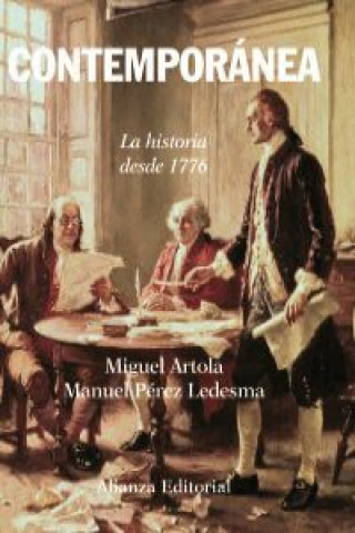 Книга Contemporánea : la historia desde 1776 Miguel Artola